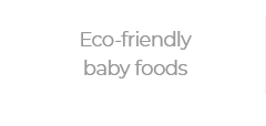 Eco-friendly baby foods